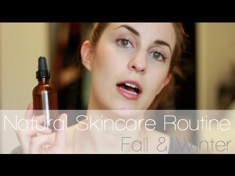 Natural Skincare Routine (Fall & Winter)