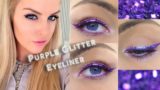 Purple Glitter Eyeliner – Makeup Tutorial