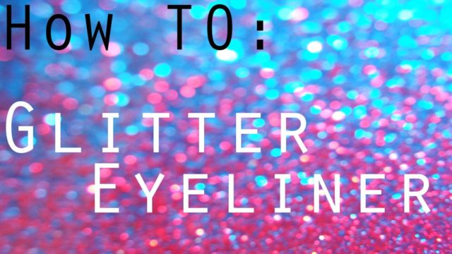 Minx’s Monday Makeup Tips – HOW TO: Apply Glitter Eyeliner