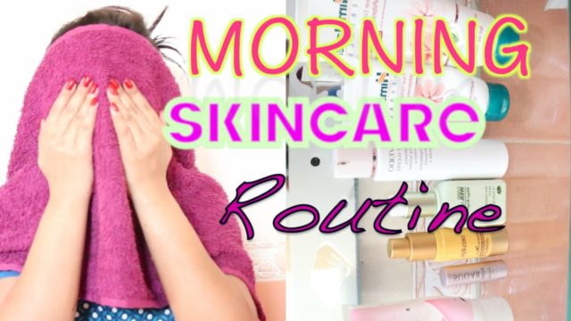 MY MORNING SKINCARE ROUTINE 2015