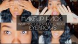 Makeup Hack! Water Proof and Smudge  Proof Eyebrows